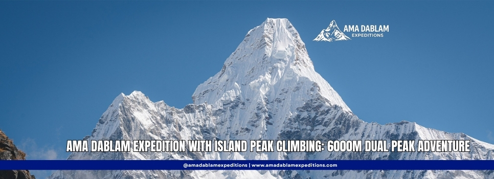Why Book Ama Dablam Expedition for 2027-2028 